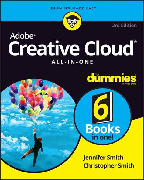 Adobe Creative Cloud for Dummies by Jennifer Smith